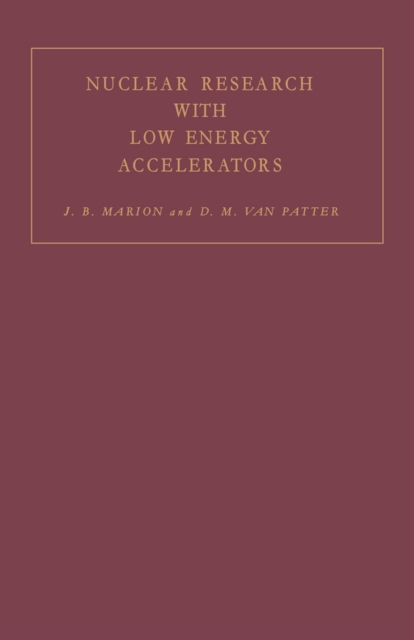 Nuclear Research With Low Energy Accelerators, PDF eBook