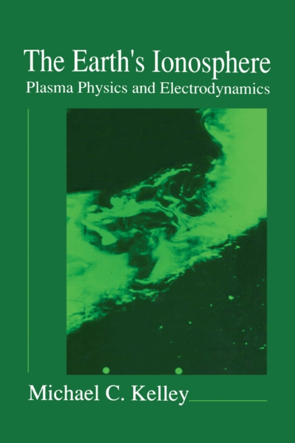The Earth's Ionosphere : Plasma Physics and Electrodynamics, PDF eBook