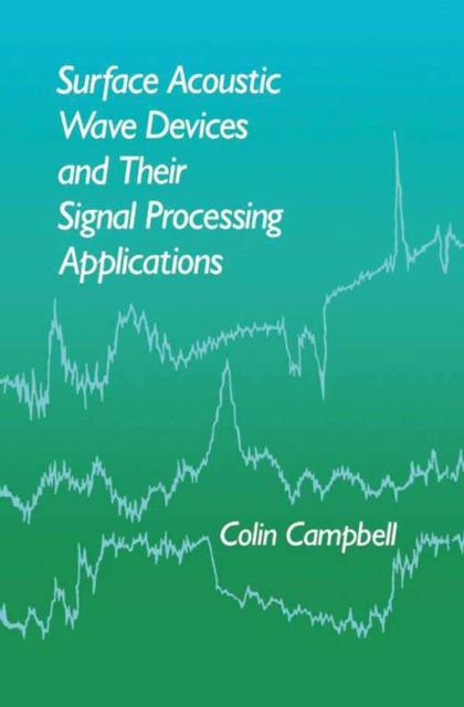 Surface Acoustic Wave Devices and Their Signal Processing Applications, EPUB eBook