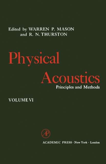 Physical Acoustics V6 : Principles and Methods, PDF eBook
