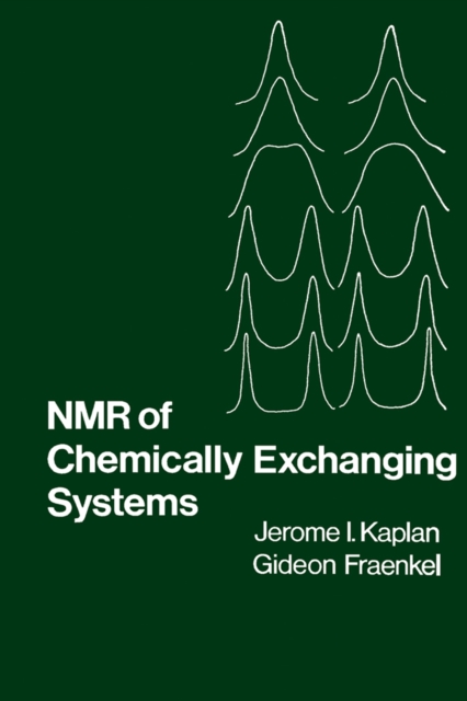 NMR of Chemically Exchanging Systems, PDF eBook