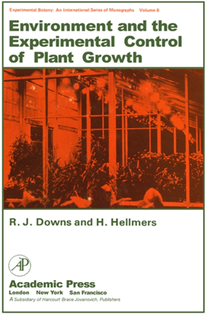 Environment and the Experimental Control of Plant Growth, PDF eBook