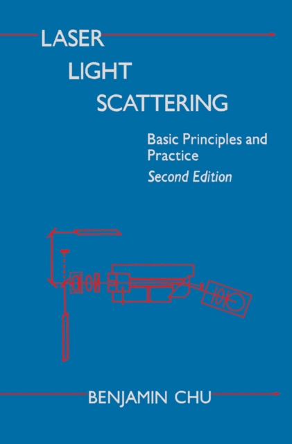 Laser Light Scattering : Basic Principles and Practice, PDF eBook