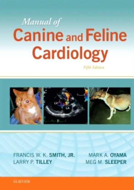 Manual of Canine and Feline Cardiology, Hardback Book