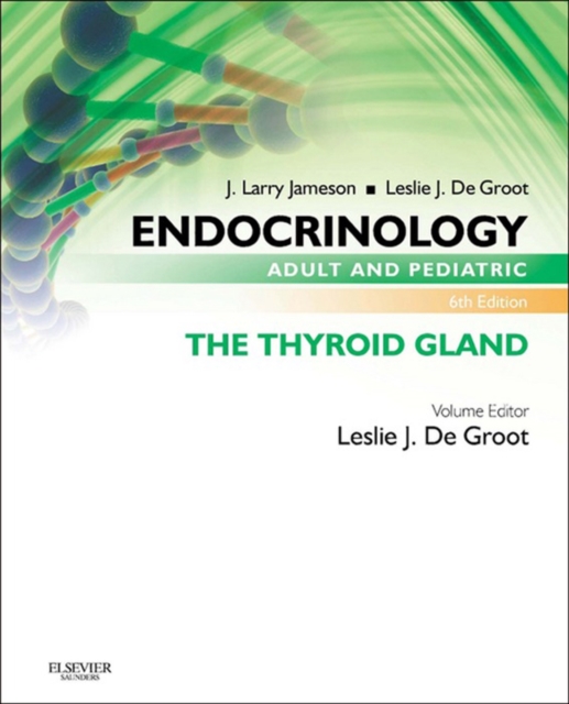 Endocrinology Adult and Pediatric: The Thyroid Gland, EPUB eBook