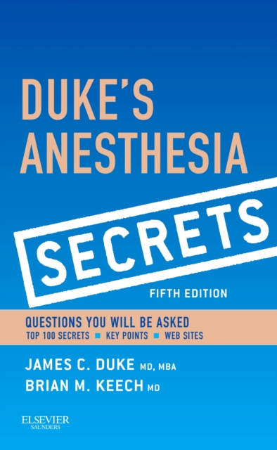 Duke's Anesthesia Secrets E-Book : Duke's Anesthesia Secrets E-Book, EPUB eBook
