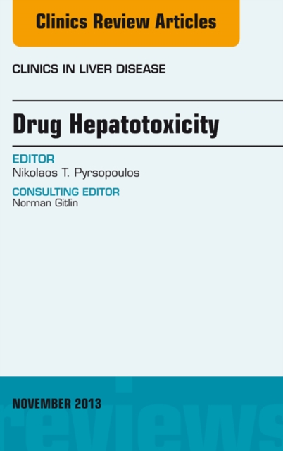 Drug Hepatotoxicity, An Issue of Clinics in Liver Disease, EPUB eBook