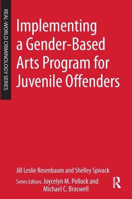 Implementing a Gender-Based Arts Program for Juvenile Offenders, Paperback / softback Book