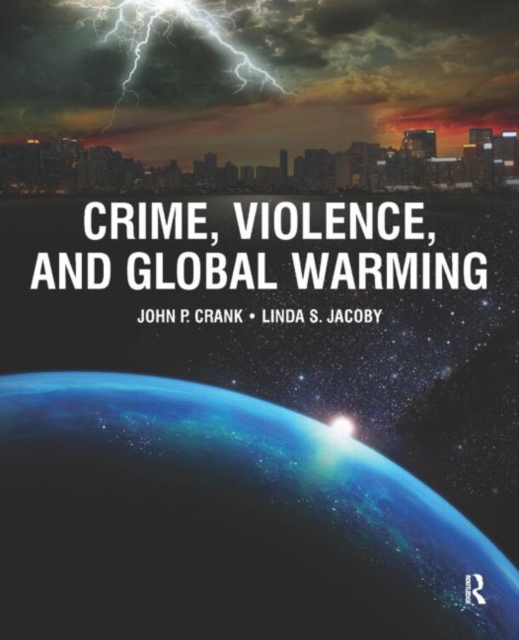 Crime, Violence, and Global Warming, Paperback / softback Book