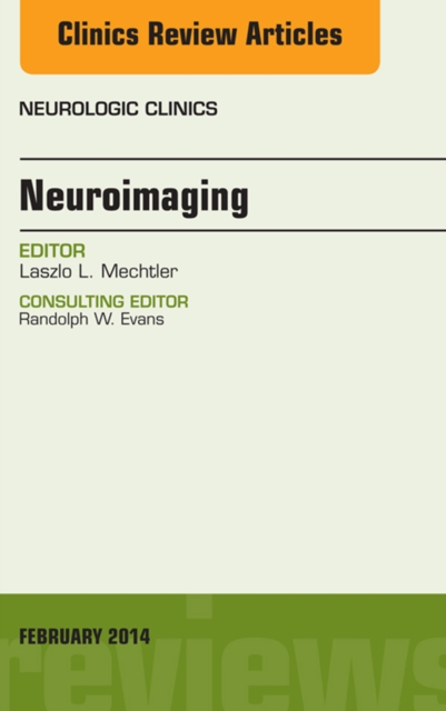 Neuroimaging, An Issue of Neurologic Clinics, EPUB eBook