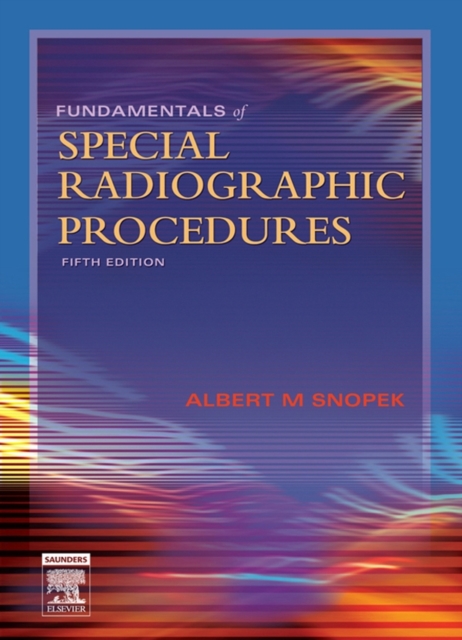 Fundamentals of Special Radiographic Procedures, EPUB eBook