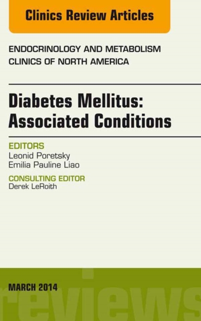 Diabetes Mellitus: Associated Conditions, An Issue of Endocrinology and Metabolism Clinics of North America, EPUB eBook