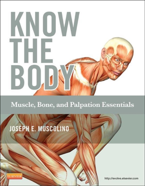 Know the Body: Muscle, Bone, and Palpation Essentials, EPUB eBook