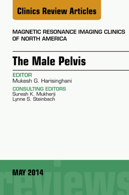 MRI of the Male Pelvis, An Issue of Magnetic Resonance Imaging Clinics of North America, EPUB eBook
