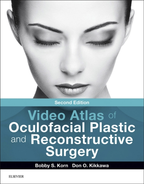 Video Atlas of Oculofacial Plastic and Reconstructive Surgery E-Book : Video Atlas of Oculofacial Plastic and Reconstructive Surgery E-Book, EPUB eBook