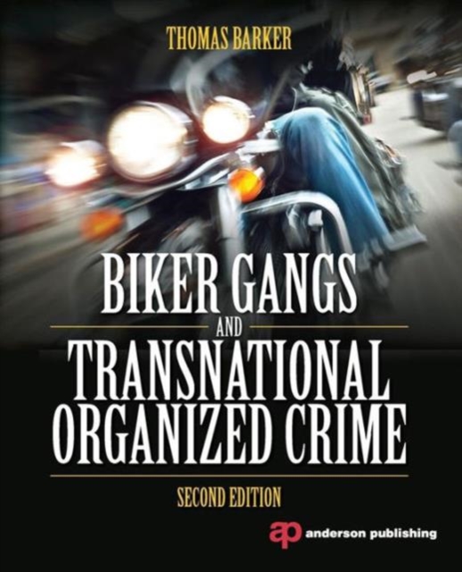 Biker Gangs and Transnational Organized Crime, Paperback / softback Book