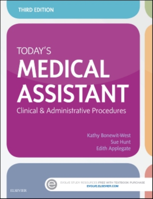 Today's Medical Assistant : Clinical & Administrative Procedures, Hardback Book