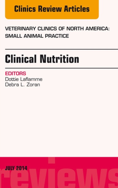 Nutrition, An Issue of Veterinary Clinics of North America: Small Animal Practice, E-Book : Nutrition, An Issue of Veterinary Clinics of North America: Small Animal Practice, E-Book, EPUB eBook