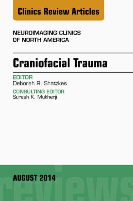 Craniofacial Trauma, An Issue of Neuroimaging Clinics, EPUB eBook