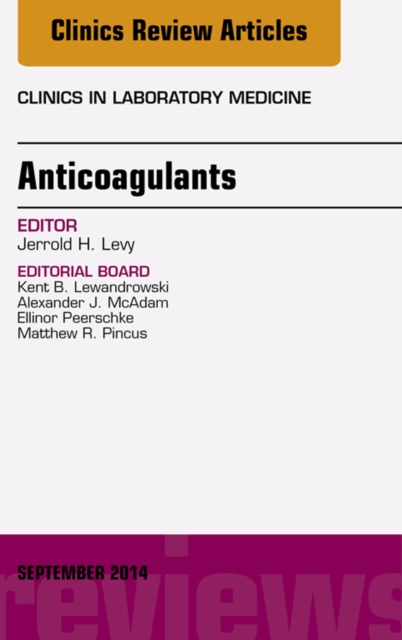 Anticoagulants, An Issue of Clinics in Laboratory Medicine, EPUB eBook