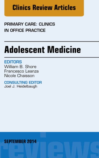Adolescent Medicine, An Issue of Primary Care: Clinics in Office Practice, EPUB eBook