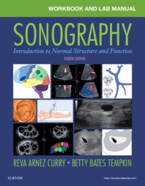 Workbook and Lab Manual for Sonography : Introduction to Normal Structure and Function, Paperback Book