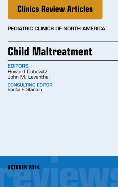 Child Maltreatment, An Issue of Pediatric Clinics, EPUB eBook