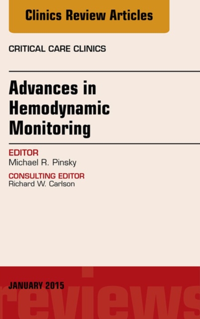 Advances in Hemodynamic Monitoring, An Issue of Critical Care Clinics, EPUB eBook