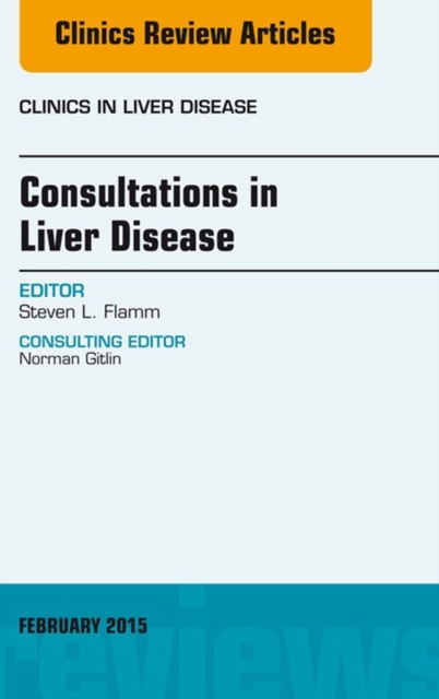 Consultations in Liver Disease, An Issue of Clinics in Liver Disease, EPUB eBook