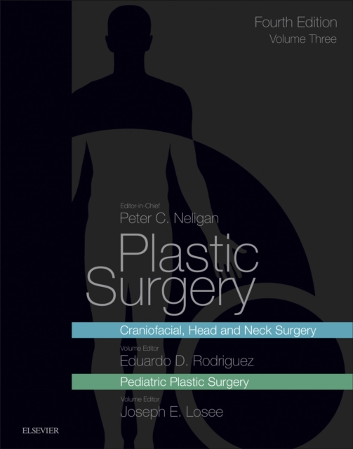 Plastic Surgery E-Book : Volume 3: Craniofacial, Head and Neck Surgery and Pediatric Plastic Surgery, EPUB eBook