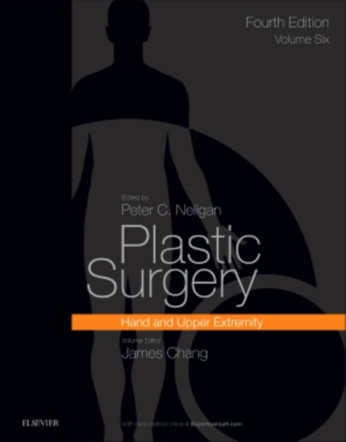 Plastic Surgery : Volume 6: Hand and Upper Limb, Hardback Book