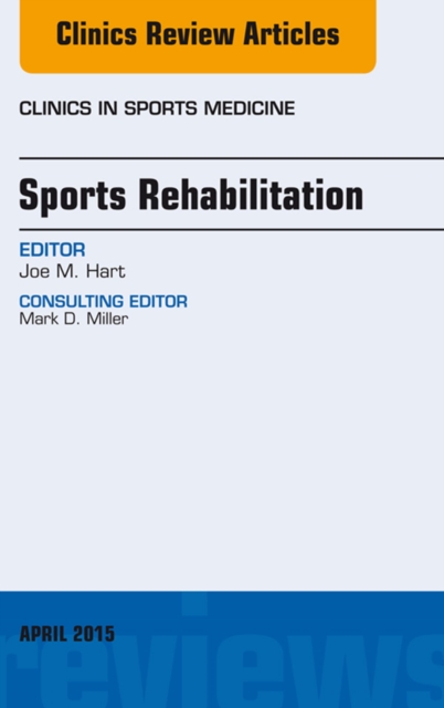 Sports Rehabilitation, An Issue of Clinics in Sports Medicine, EPUB eBook