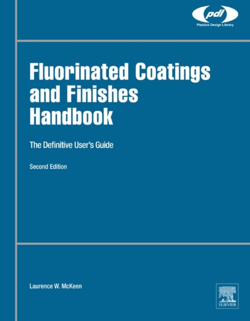 Fluorinated Coatings and Finishes Handbook : The Definitive User's Guide, EPUB eBook