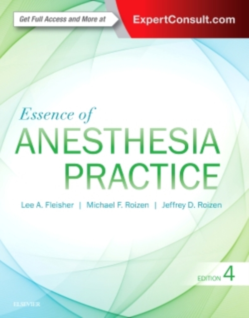 Essence of Anesthesia Practice, Paperback / softback Book