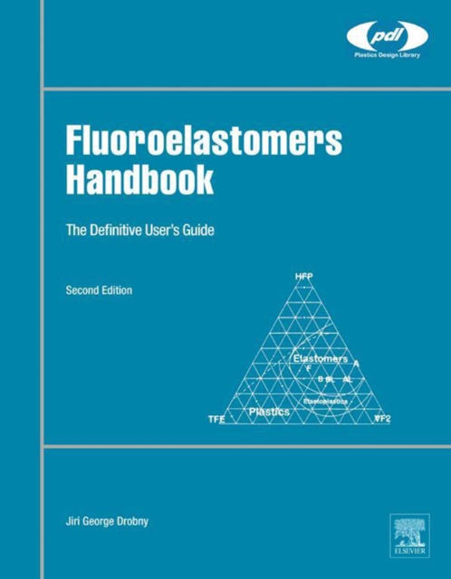 Fluoroelastomers Handbook : The Definitive User's Guide, EPUB eBook