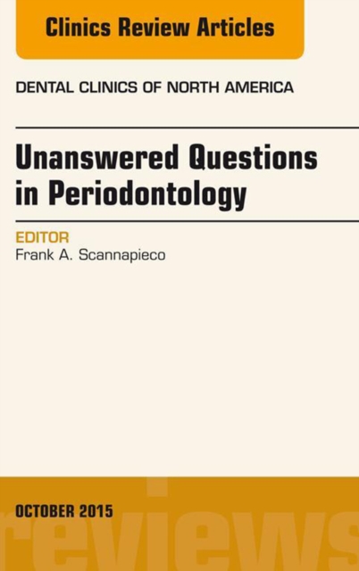 Unanswered Questions in Periodontology, An Issue of Dental Clinics of North America, EPUB eBook