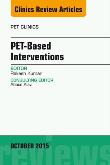 PET-Based Interventions, An Issue of PET Clinics, EPUB eBook