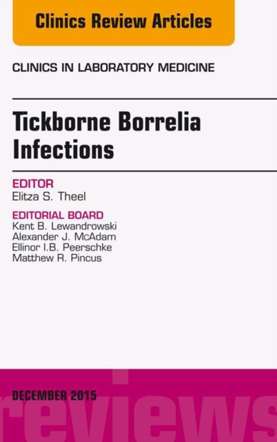 Tickborne Borrelia Infections, An Issue of Clinics in Laboratory Medicine, EPUB eBook