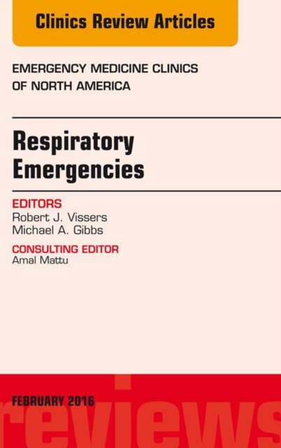 Respiratory Emergencies, An Issue of Emergency Medicine Clinics of North America, EPUB eBook