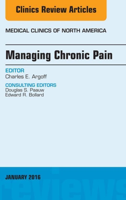 Managing Chronic Pain, An Issue of Medical Clinics of North America, EPUB eBook