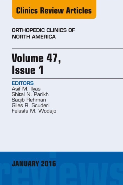 Volume 47, Issue 1, An Issue of Orthopedic Clinics, EPUB eBook