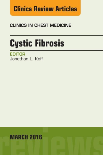 Cystic Fibrosis, An Issue of Clinics in Chest Medicine, EPUB eBook