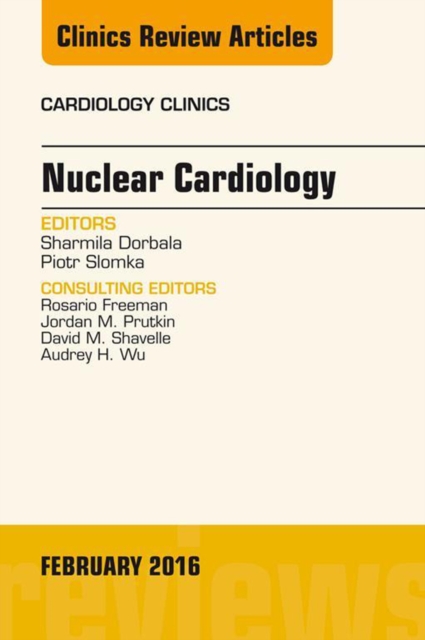 Nuclear Cardiology, An Issue of Cardiology Clinics, EPUB eBook
