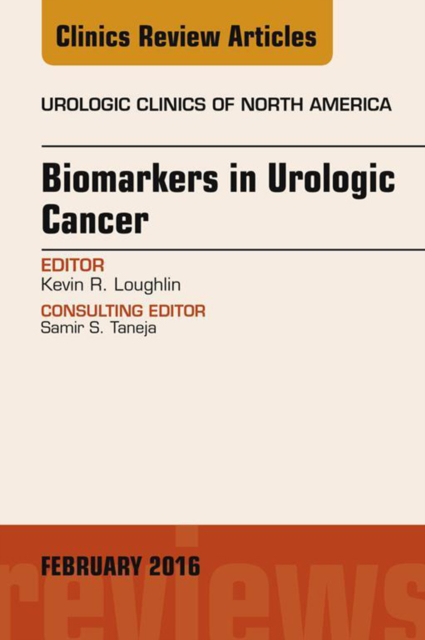 Biomarkers in Urologic Cancer, An Issue of Urologic Clinics of North America, EPUB eBook