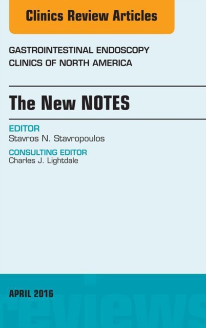 The New NOTES, An Issue of Gastrointestinal Endoscopy Clinics of North America, EPUB eBook
