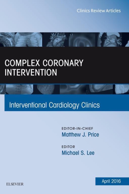 Complex Coronary Intervention, An Issue of Interventional Cardiology Clinics, EPUB eBook
