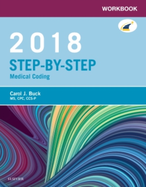 Workbook for Step-by-Step Medical Coding, 2018 Edition, Paperback / softback Book