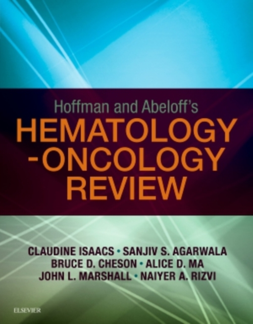 Hoffman and Abeloff's Hematology-Oncology Review, PDF eBook