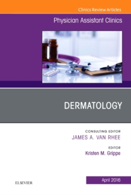 Dermatology, An Issue of Physician Assistant Clinics : Volume 1-2, Paperback / softback Book