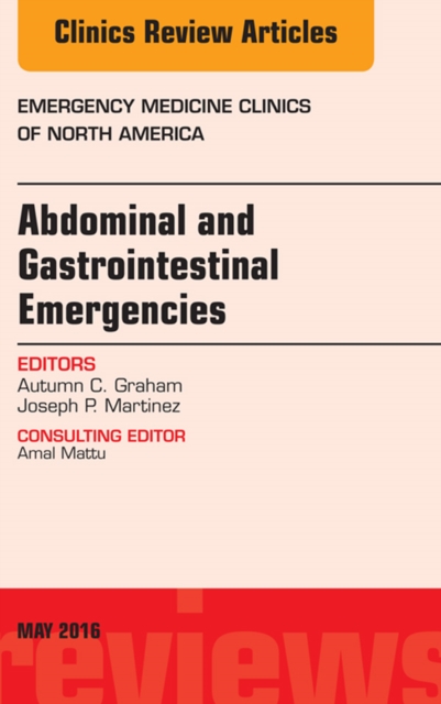 Abdominal and Gastrointestinal Emergencies, An Issue of Emergency Medicine Clinics of North America, EPUB eBook